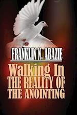 Walking in the Reality of the Anointing