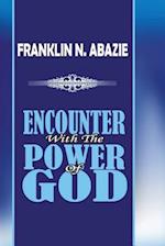Encounter with the Power of God