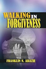 Walking in Forgiveness