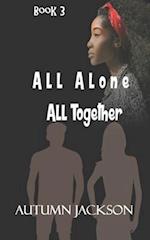 All Alone, All Together