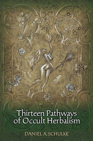 Thirteen Pathways of Occult Herbalism