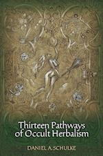 Thirteen Pathways of Occult Herbalism