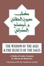 The Wisdom of the Ages and the Secrets of the Sages