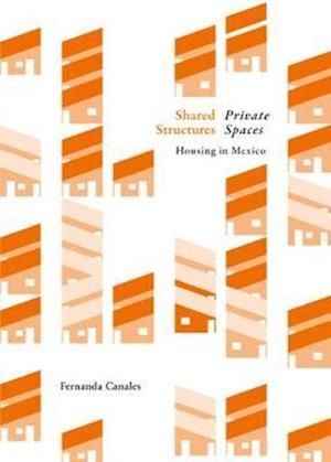 Shared Structures. Private Spaces