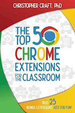Top 50 Chrome Extensions for the Classroom