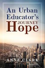 An Urban Educator's Journey of Hope
