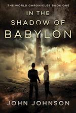 In the Shadow of Babylon 