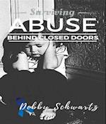 Surviving Abuse Behind Closed Doors