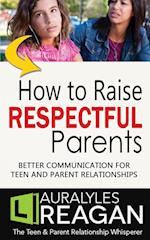 How to Raise Respectful Parents