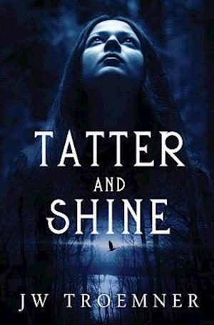 Tatter and Shine