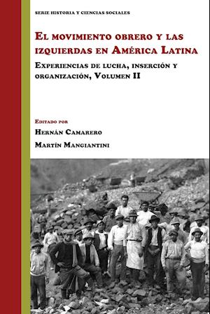 El movimiento obrero y las izquierdas en América Latina