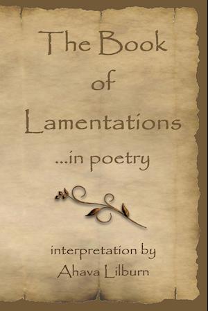 The Book of Lamentations ...in Poetry