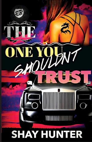 The One You Shouldn't Trust (The Cartel Publications Presents)