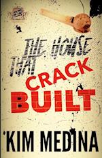 The House That Crack Built (The Cartel Publications Presents)