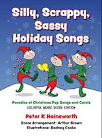 Silly, Scrappy, Sassy Holiday Songs-Hc
