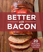 America's Test Kitchen Better With Bacon