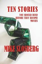 TEN STORIES YOU SHOULD READ BEFORE THEY BECOME MOVIES 