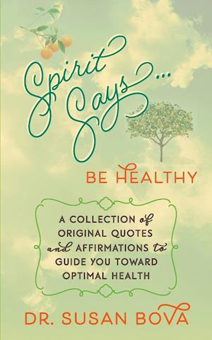 Spirit Says ... Be Healthy