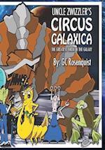 Uncle Zwizzler's Circus Galaxica