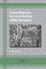 Dilute Magnetic Semiconducting (DMS) Materials