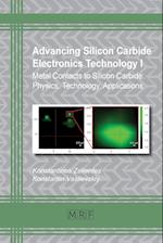 Advancing Silicon Carbide Electronics Technology I