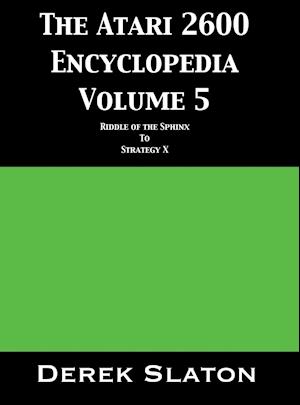 The Atari 2600 Encyclopedia Volume 5