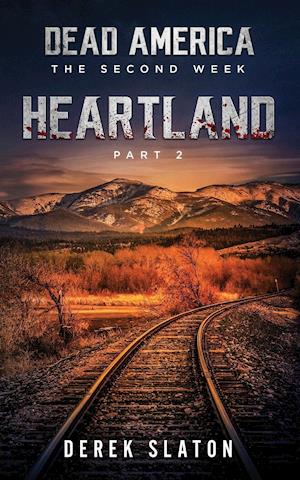 Dead America: Heartland - Pt. 2