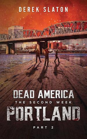 Dead America: Portland - Pt. 2