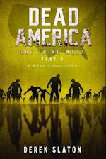 Dead America The Third Week Part Two - 6 Book Collection 