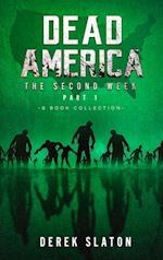 Dead America - The Second Week Part One - 6 Book Collection 