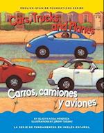 Cars, Trucks and Planes / Carros, Camions Y Aviones