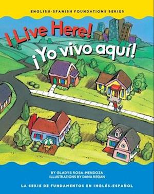 I Live Here! / ¡Yo Vivo Aquí!