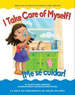 I Take Care of Myself! /¡Me Sé Cuidar!