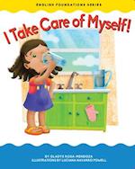 I Take Care of Myself!