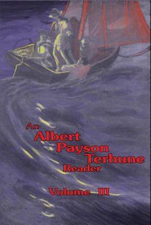 Albert Payson Terhune Reader Vol. III