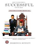 How to Become a Successful Young Man - Instructors Curriculum