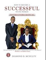 How to Become a Successful Young Woman - Instructor's Manual