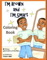I'm Brown and I'm Smart - Coloring Book
