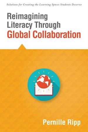 Reimagining Literacy Through Global Collaboration