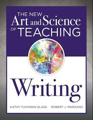 The New Art and Science of Teaching Writing