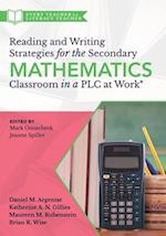 Reading and Writing Strategies for the Secondary Mathematics Classroom in a PLC at Work(r)