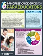 Amaral, E:  The 6 Principles¿ Quick Guide for Paraeducators