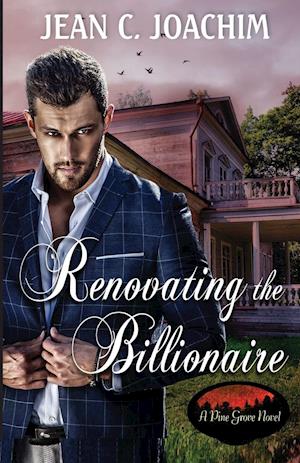 Renovating the Billionaire