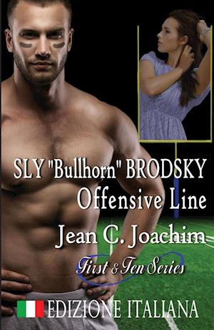 Sly "bullhorn" Brodsky, Offensive Line (Edizione Italiana)