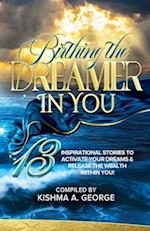 Birthing the Dreamer in You 