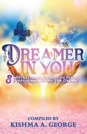 The Dreamer In You