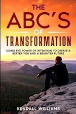 The ABC's of Transformation