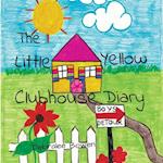 Little Yellow Clubhouse Diary