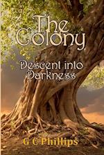 The Colony: Decent into Darkness 