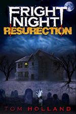 Fright Night: ?The Resurrection?